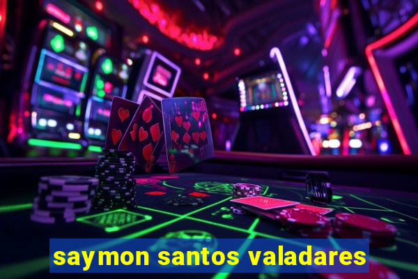 saymon santos valadares